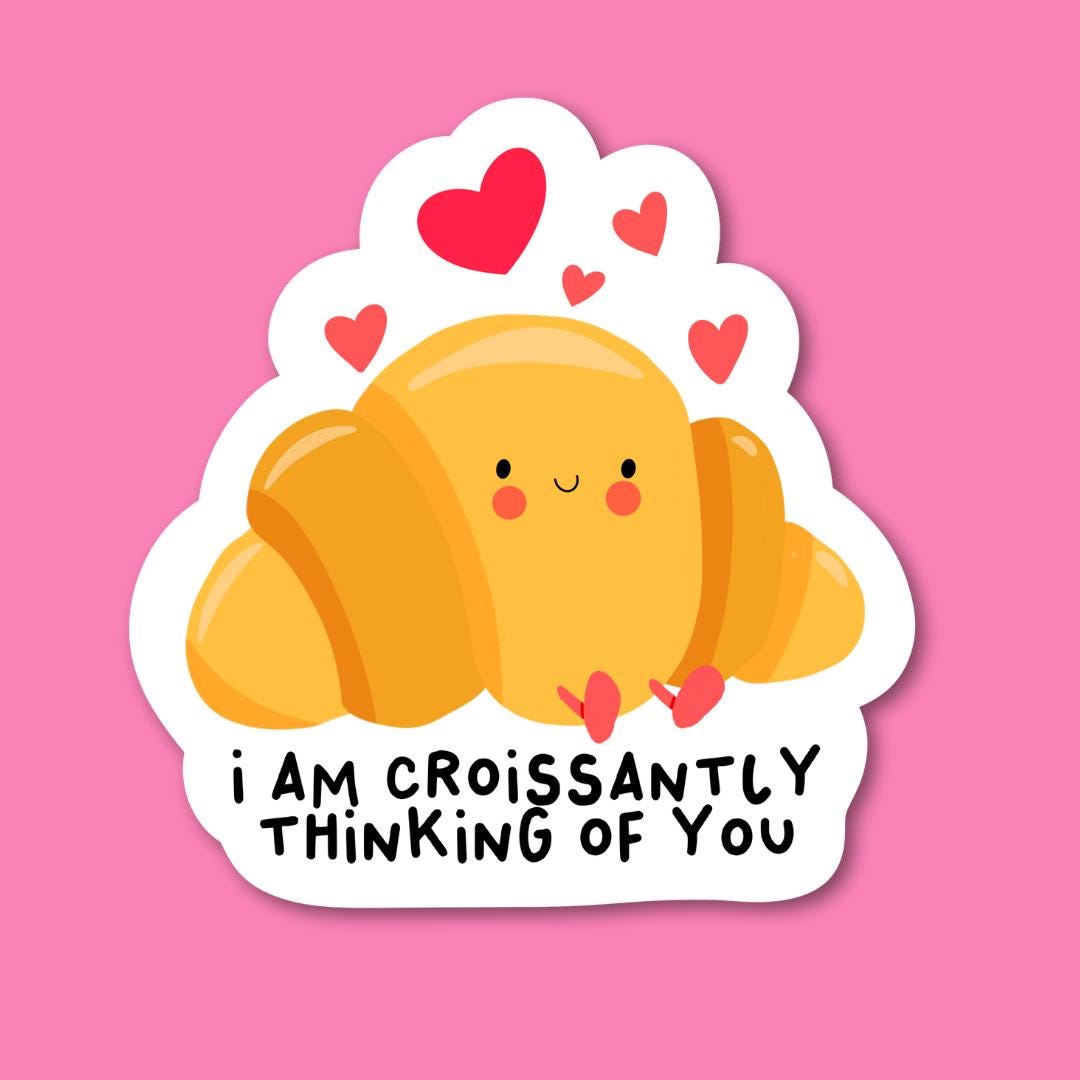 I am Croissantly Thinking of you– Cute Croissant Theme Valentine's Day Sticker