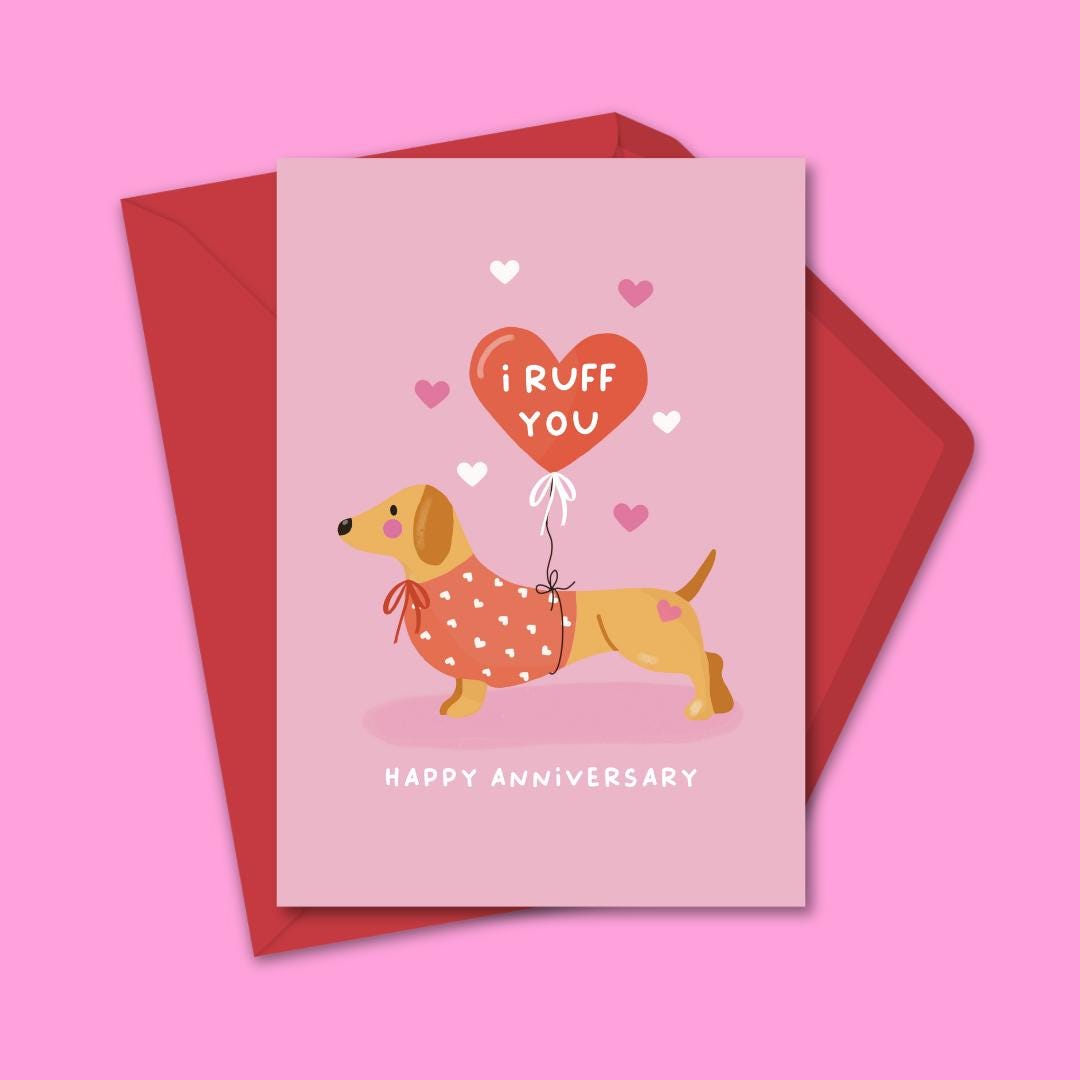 Cute Dachshund Anniversary Card β Funny Dog Lover Card β βI Ruff Youβ Heart Balloon β Handmade Greeting Card